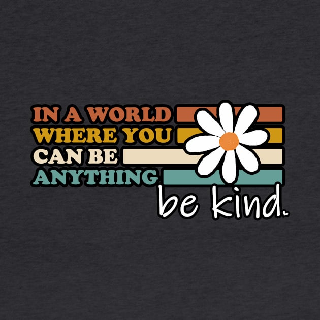 BE KIND - Inspirational typography - Good Vibes - Trendy vintage - Retro aesthetics by originalsusie